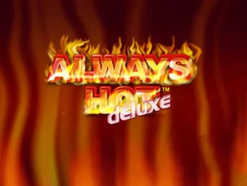 Always Hot Deluxe