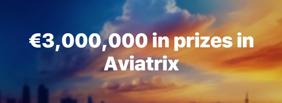 €3,000,000 in prizes in Aviatrix