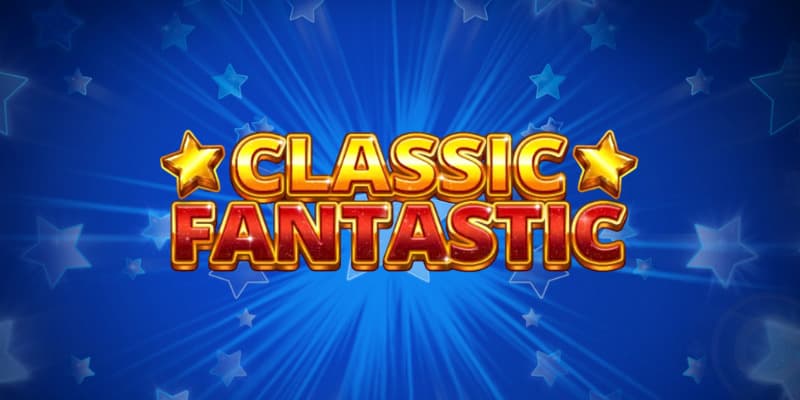 Classic Fantastic 1Win