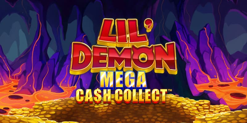 Lil' Demon Mega Cash Collect